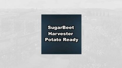 Sugarbeet Harvester Potato ready v 1.0