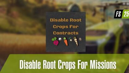 Disable Root Crops for Missions v 1.0