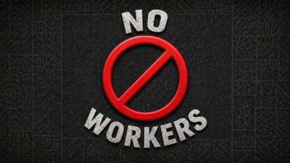 No Workers v 1.0